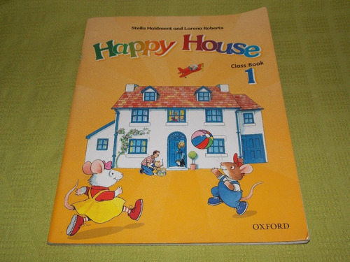 Happy House Class Book 1 - Maidment And Roberts - Oxford
