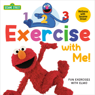 Libro 1, 2, 3, Exercise With Me! Fun Exercises With Elmo ...