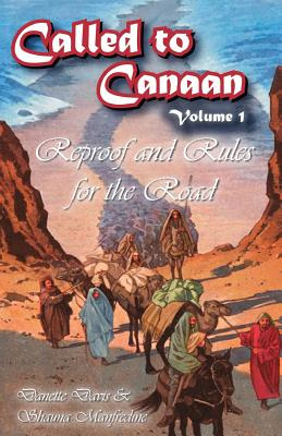 Libro Called To Canaan Volume 1: Reproof And Rules For Th...