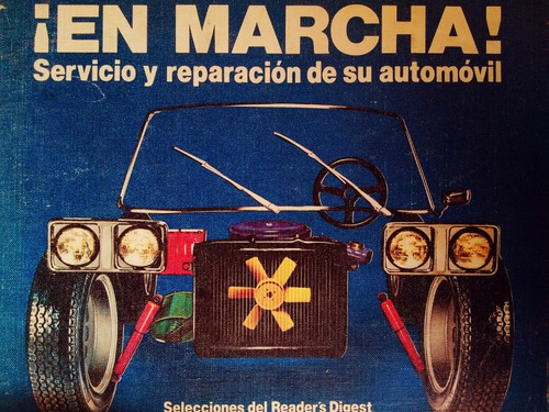 ¡en Marcha! Guía De Reparación De Autos Reader´s Digest 1985