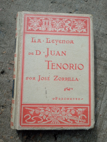 La Leyenda De Don Juan Tenorio - Jose Zorrilla - Año 1895 (Usado)
