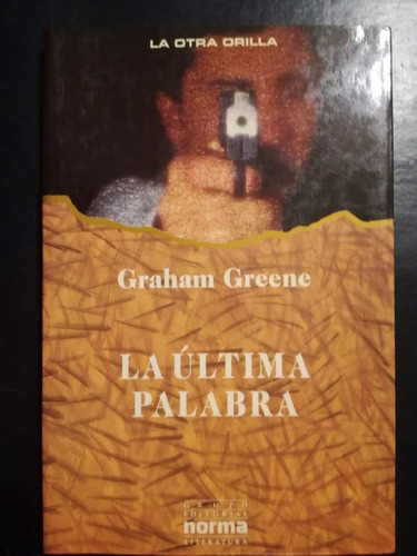 La Última Palabra - Graham Greene
