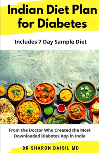 Libro: Indian Diet Plan For Diabetes: From The Doctor Who Cr