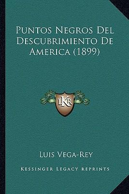 Libro Puntos Negros Del Descubrimiento De America (1899) ...