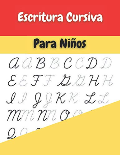 Escritura Cursiva Para Niños: Aprender A Escribir Letras Cur