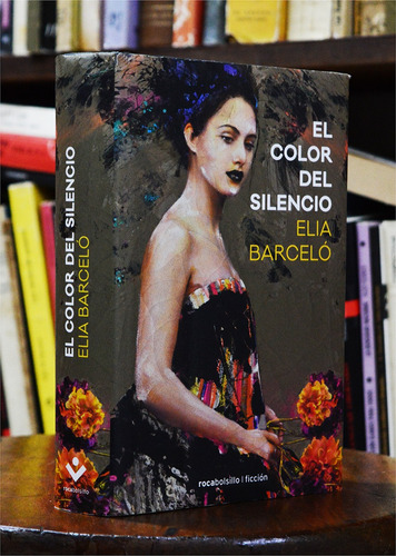 Elia Barceló - El Color Del Silencio / Tapa Dura