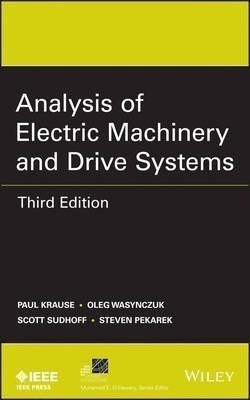 Analysis Of Electric Machinery And Drive Systems - Paul K...