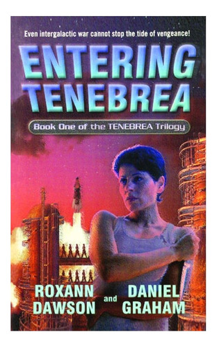Libro: Entrando En Tenebrea: Libro Uno De La Trilogía De Ten