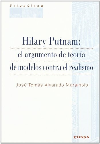 Libro Hilary Putnam : El Argumento De Teoria De Mo  De Alvar