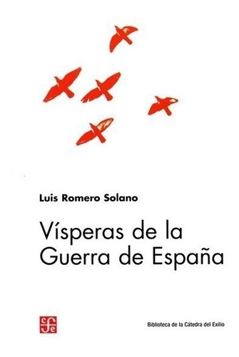 Civil | Vísperas De La Guerra De España- Romero