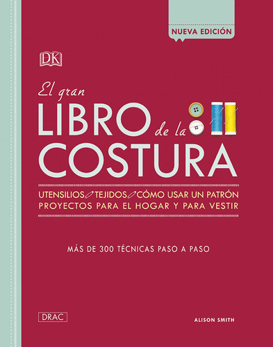 El Gran Libro De La Costura Smith, Alison Drac