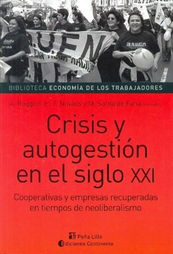 Crisis Y Autogestion En El Siglo Xxi - Ruggeri, Nova, de RUGGERI, NOVAES. Editorial Continente en español