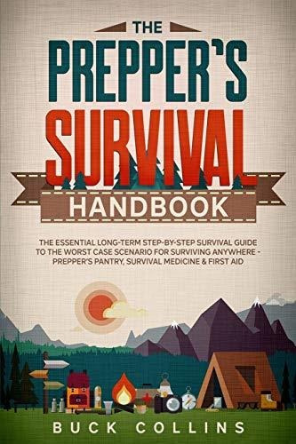 El Manual De Supervivencia De Preppers: La Guia De Supervive