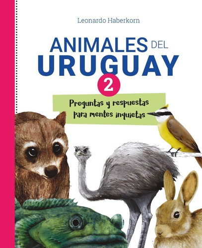 Animales Del Uruguay Ii, De Haberkorn, Leonardo. Editorial Altea En Español