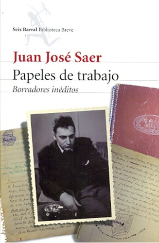 Papeles De Trabajo - Juan José Saer