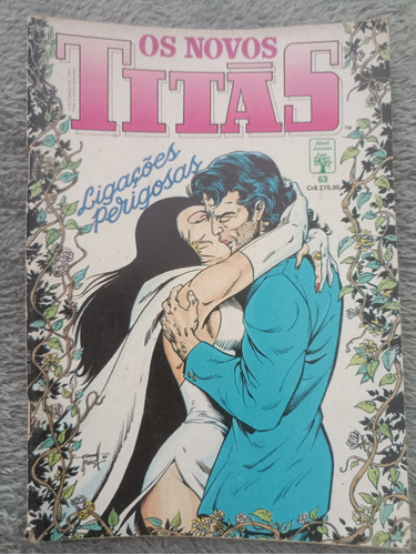 Os Novos Titãs N°63 (06/1991) Abril Hq Gibi Quadrinhos Dc 