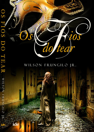 Fios do Tear (Os), de Júnior, Wilson Frungilo. Editora Instituto de Difusão Espírita, capa mole em português, 2021