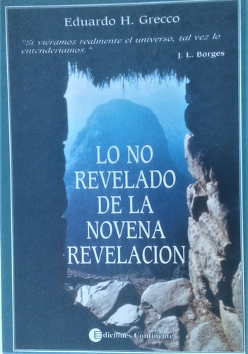 Lo No Revelado De La Novena Revelacion - Eduardo Grecco 