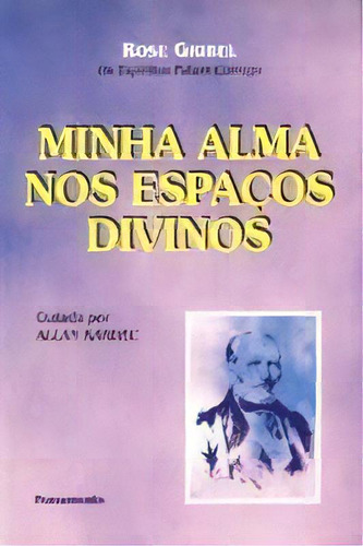 Minha Alma Nos Espacos Divinos, De Gribel, Rose. Editora Pensamento Em Português