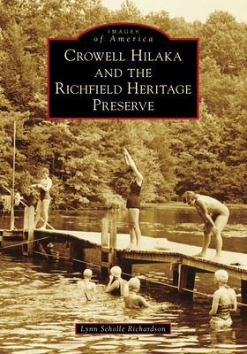 Libro Crowell Hilaka And The Richfield Heritage Preserve ...