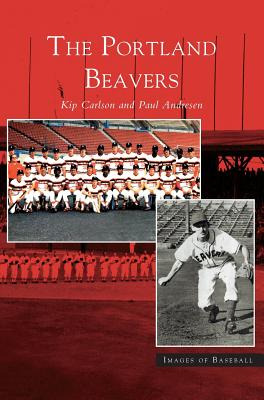 Libro Portland Beavers - Carlson, Kip