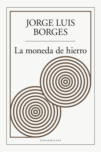 Moneda De Hierro, La - Jorge Luis Borges