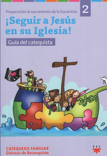 Seguir A Jesus En Su Iglesia - Guia Del Catequista - Año 2, de Diocesis De Reconquista. Editorial Ppc Cono Sur, tapa dura en español, 2016