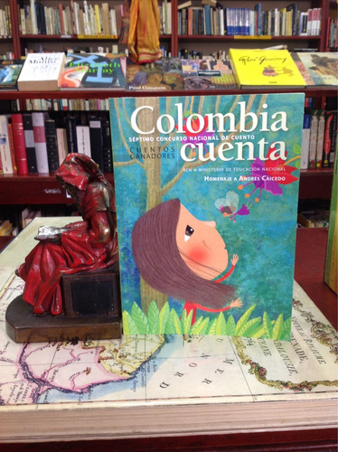 Colombia Cuenta. Séptimo Concurso Nacional.cuentos Ganadores