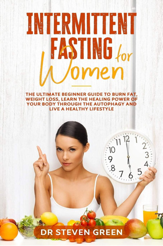 Libro: Intermittent Fasting For Women: The Ultimate Beginner