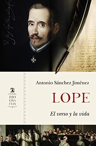 Lope: El Verso Y La Vida (biografías)