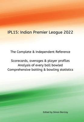 Libro Ipl15 : Indian Premier League 2022 - Simon Barclay