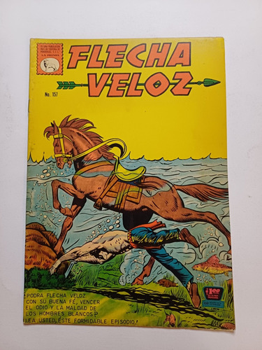 Comic Flecha Veloz #157, La Prensa , 1967