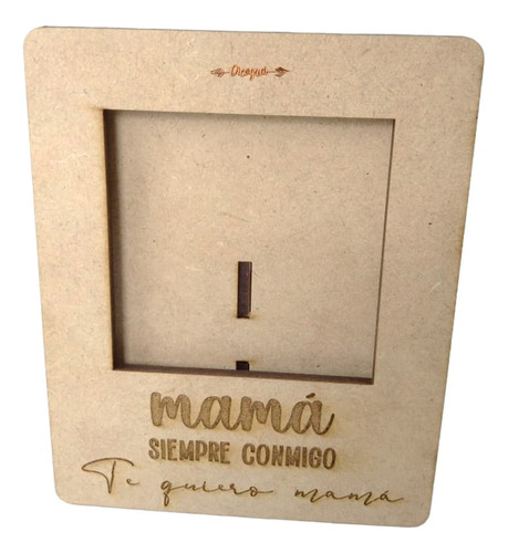 Portarretrato Mamá Siempre Conmigo Mdf3mm 50pz 