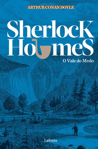 Sherlock Holmes- O Vale do Medo, de Doyle, Arthur Conan. Editora Lafonte Ltda, capa mole em português, 2021