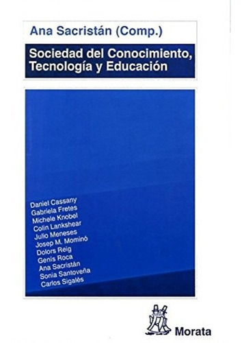 Sociedad Del Conocimiento, Tecnologãâa Y Educaciãâ³n, De Sacristán Lucas, Ana. Editorial Educación, Tapa Blanda En Español