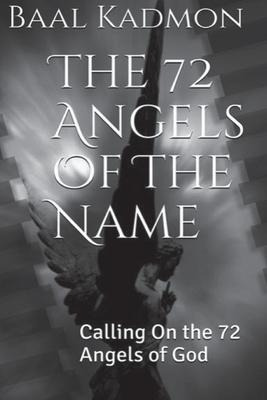 Libro The 72 Angels Of The Name : Calling On The 72 Angel...
