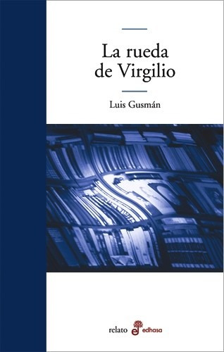 Rueda De Virgilio, La - Luis Gusman