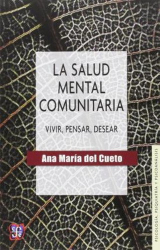 La Salud Mental Comunitaria - Ana Maria Del Cueto - F.c.e.