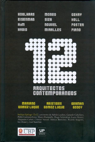 Libro - 12 Arquitectos Contemporáneos, Gomez Luque / Godoy