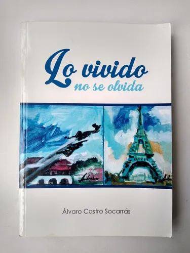 Álvaro Castro Socarrás / Lo Vivido No Se Olvida (Usado)