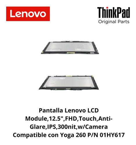 Pantalla Lenovo 12.5 ,fhd,touch,anti-glare,ips,300nit,w/came