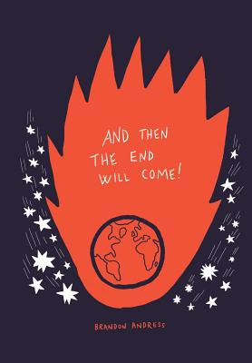 Libro And Then The End Will Come!: (but Five Things You N...