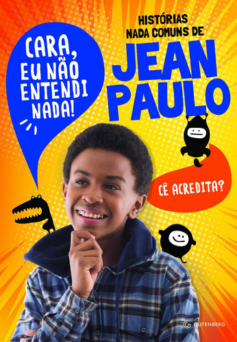 Histórias nada comuns de Jean Paulo, de Campos, Jean Paulo. Editora Gutenberg, capa mole em português, 2017
