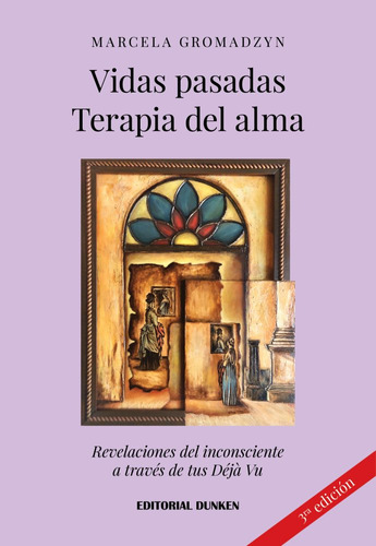 Vidas Pasadas - Terapia Del Alma, De Marcela Gromadzyn. , Tapa Blanda En Español, 2023