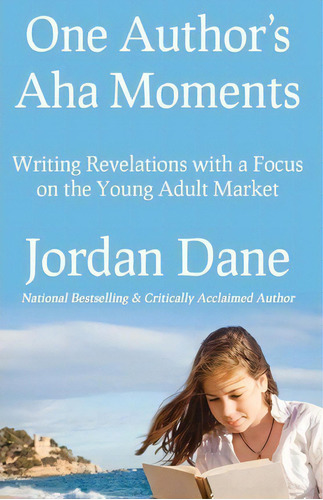 One Author's Aha Moments, De Jordan Dane. Editorial Cosas Finas, Tapa Blanda En Inglés