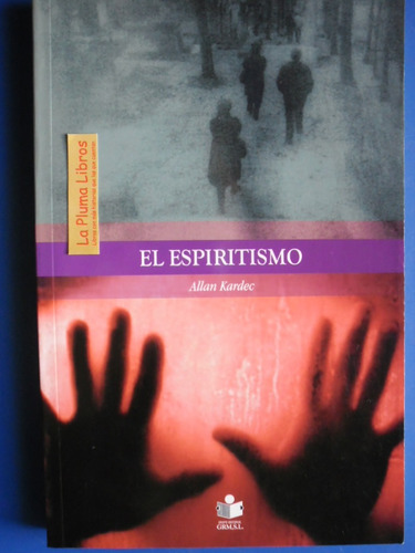 El Espiritismo (nuevo) Kardec Allan 