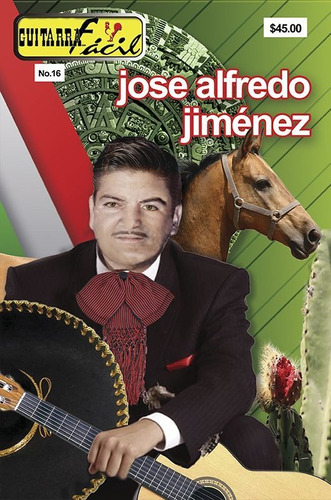 Revista Guitarra Fácil  No. 16  Jose Alfredo Jimenez
