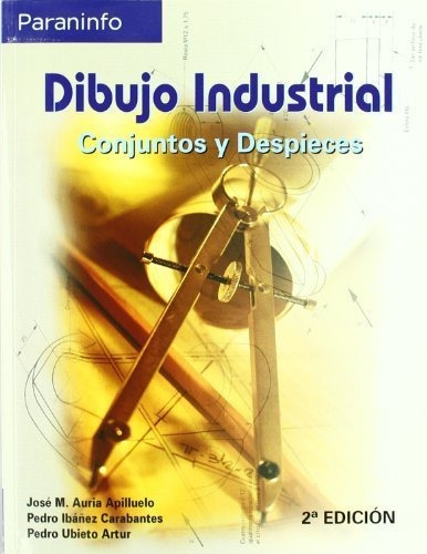 Dibujo Industrial. Conjuntos Y Despieces, De Auria Apilluelo, Jose Manuel. Editorial Ediciones Paraninfo, S.a En Español