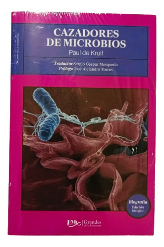 Grandes De La Literatura Colección Libros Clásicos A Escoger Autor - Título Paul De Kruif - Cazadores De Microbios