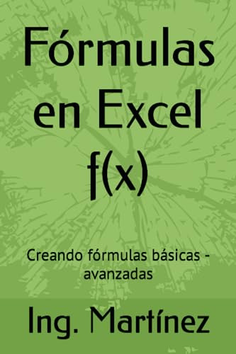 Fórmulas En Excel F(x): Creando Fórmulas Básicas - Avanzadas